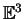 $ \mathbb{E}^ 3$