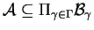 $ {\cal A} \subseteq \Pi _ {\gamma
\in \Gamma} {\cal B} _ \gamma$