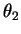 $ \theta _ 2$