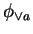 $ \phi _ {\vee a} $