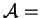 $ {\cal A} =$