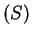 $ (S)$