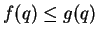 $ f(q)\leq g(q)$