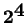 $ {\mbox{\bf 2}} ^ {\mbox{\bf 4}}$