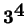 $ {\mbox{\bf 3}} ^ {\mbox{\bf 4}}$