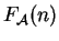 $ F _ {{\cal A}}(n)$