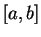 $ [a,b] $