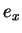 $ e _ x$
