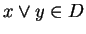$ x
\vee y \in D$