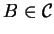 $ B \in {\cal C}$