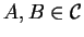 $ A,B \in {\cal C}$