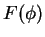 $ F(\phi)$