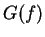 $ G(f)$