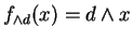 $ f _ {\wedge d}(x) = d \wedge x$