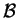 $ {\cal B}$