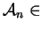 $ {\cal A} _ n \in$