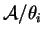 $ {\cal A}/\theta _ i$