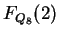 $ F _ {Q _ 8} (2)$