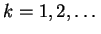 $ k=1,2,\dots $