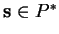 $ {\bf s}
\in P ^ *$