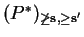 $ (P ^ *)_{\not\geq {\bf s},\geq {\bf s}'}$