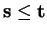 $ {\bf s} \leq {\bf t}$