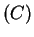 $ (C)$