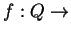 $ f: Q\rightarrow$