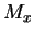 $ M_x$