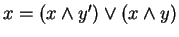$ x = (x \wedge y')
\vee (x \wedge y)$