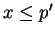 $ x \leq p'$
