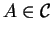 $ A \in {\cal C}$