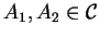 $ A _ 1, A _ 2 \in {\cal C}$