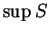 $ \sup S$