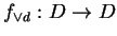 $ f _ {\vee d}: D\rightarrow D$