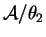 $ {\cal A}/\theta _ 2$