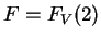 $ F = F _ V (2) $