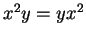 $ x ^ 2 y = y x ^ 2 $